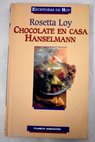 Chocolate en casa Hanselmann / Rosetta Loy