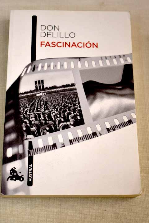 Fascinacin / Don DeLillo