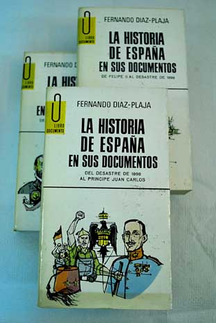 La historia de Espaa en sus documentos / Fernando Diaz Plaja