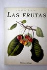 Las frutas / Jacques Brosse