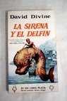 La sirena y el delfín / Arthur Durham Divine
