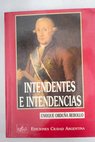Intendentes e intendencias / Enrique Orduña Rebollo