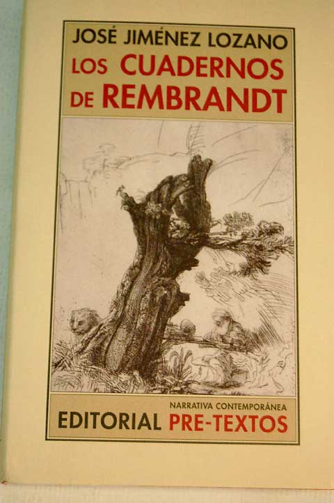 Los cuadernos de Rembrandt / Jos Jimnez Lozano