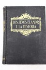 Los sexos el amor y la historia tentativa de una nueva interpretacin del hombre volumen II / Pedro Caba