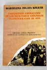 Testimonios americanos de los escritores espaoles transterrados de 1939 / Marielena Zelaya Kolker