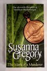 The mark of a murderer / Susanna Gregory