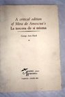 A critical edition of Mira Amescua s La tercera de si misma / Antonio Mira de Amescua