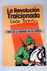 La revolucin traicionada / Leon Trotsky