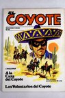 A la caza del Coyote Los voluntarios del Coyote / Jos Mallorqu