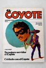 Su seguro servidor el Coyote Cuidado con el Coyote / Jos Mallorqu