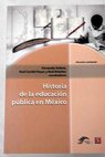 Historia de la educacin pblica en Mxico / Solana Fernando Reyes Ral Cardiel Bolaos Ral