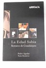 La edad sabia retratos de Guadalajara / Pedro Aguilar