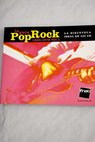 La guía pop rock la discoteca ideal en 250 CD 1 1950 1979 / Stan Cuesta