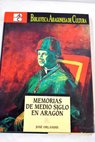 Memorias de medio siglo en Aragón / José Orlandis