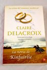 La novia de Kinfairlie / Claire Delacroix
