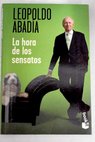 La hora de los sensatos / Leopoldo Abadia