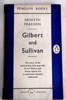 Gilbert Sullivan / Hesketh Pearson