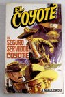 Su seguro servidor El Coyote / Jos Mallorqu