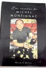 Las recetas de Michel Montignac o La gastronoma que adelgaza / Michel Montignac