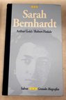 Sarah Bernhardt / Arthur Gold
