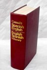 Cassell s Spanish English English Spanish dictionary / E Allison Peers