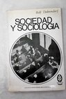 Sociedad y sociologia La ilustracin aplicada / Ralf Dahrendorf