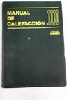 Manual de calefaccin / Octavio Blanes