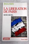 La libration de Paris / Henri Michel