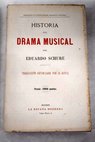 Historia del drama musical / Edouard Schuré