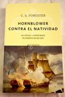 Hornblower contra el Natividad / C S Forester