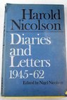 Diaries and Letters 1945 62 / Harold Nicolson