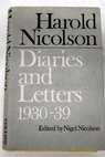 Diaries and Letters 1930 39 / Harold Nicolson