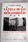 La villa de las siete estrellas elega a los viejos barrios / Federico Torres