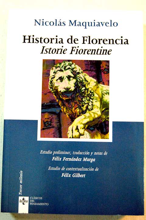 Historia de Florencia Istorie Fiorentine / Nicols Maquiavelo