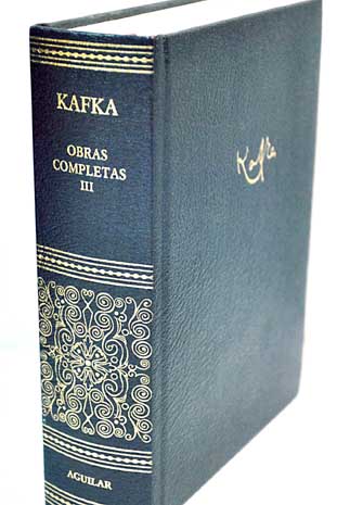 Obras completas Tomo III Cartas a Milena Cartas a Felice Cartas a los padres / Franz Kafka