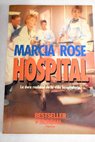 Hospital / Marcia Rose