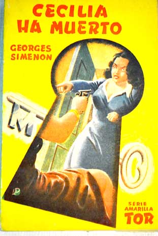 Cecilia ha muerto / Georges Simenon