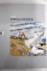 Sorolla Museum guide / Florencio de Santa Ana y lvarez Ossorio