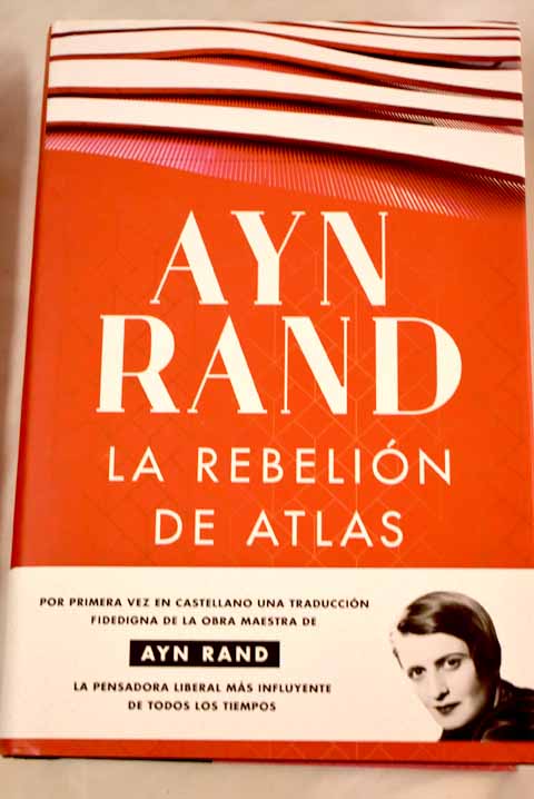 La rebelin de Atlas / Ayn Rand