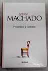 Proverbios y cantares / Antonio Machado