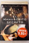 El manuscrito secreto / Jos Miguel Carrillo de Albornoz