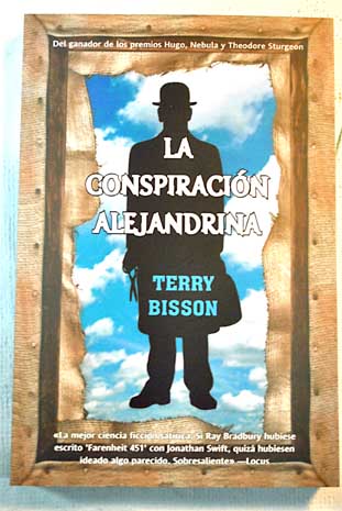 La conspiracin alejandrina / Terry Bisson