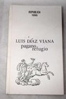 Pagano refugio / Luis Daz Viana
