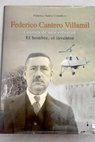 Federico Cantero Villamil crónica de una voluntad el hombre el inventor / Federico Suárez Caballero
