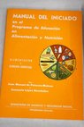 Manual del iniciado en el Programa de Educación en Alimentación y Nutrición / Juan Manuel de Palacios Mateos
