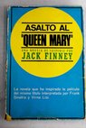 Asalto al Queen Mary / Jack Finney