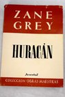 Huracn / Zane Grey