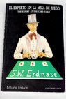El experto en la mesa de juego un tratado sobre la ciencia y el arte de manipular las cartas / S W Erdnase