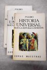 Historia universal bajo la Repblica Romana / Polibio