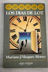 Los das de Lot / Mariano Jos Vzquez Alonso